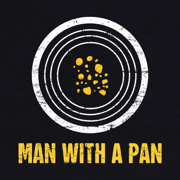 Man With A Pan | Gold Panning & Gold Prospecting by Wizardmode